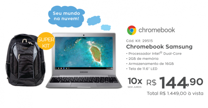 Chromebook Samsung, por um preço sensacional!