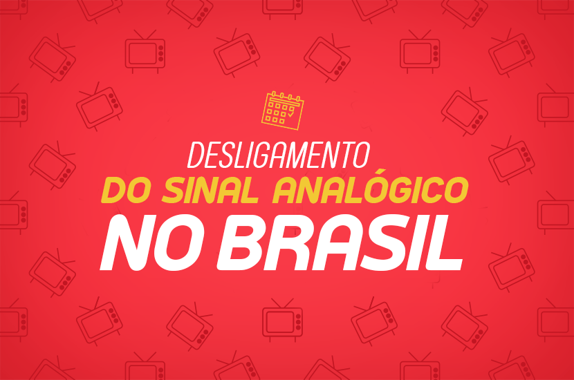 Desligamento do Sinal Analógico no Brasil